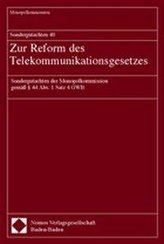 Monopolkommission: Sondergutachten 40. Zur Reform des Telekommunikationsgesetzes
