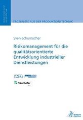 Risikomanagement für die qualitätsorientierte Entwicklung industrieller Dienstleistungen