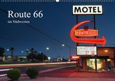 Route 66 im Südwesten (Wandkalender 2021 DIN A2 quer)