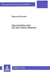 Das kirchliche Amt bei John Henry Newman