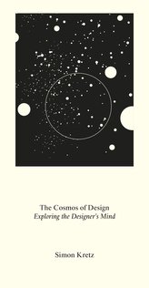 The Cosmos of Design. Exploring the Designer\'s Mind