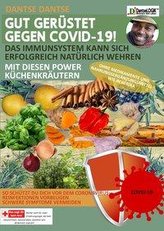 GUT GERÜSTET GEGEN COVID-19! Das Immunsystem kann sich erfolgreich natürlich wehren mit diesen Power-Küchenkräutern und Gewürzen