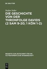 Die Geschichte von der Thronfolge Davids (2 Sam 9-20; 1 Kön 1-2)