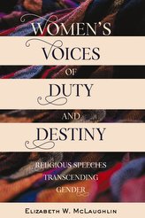 Women\'s Voices of Duty and Destiny