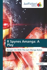 R Spynes Amanga: A Play