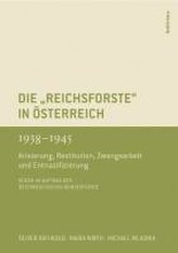Die \"Reichsforste\" in Österreich 1938-1945