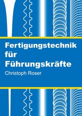 Fertigungstechnik für Führungskräfte