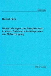 Untersuchungen zum Energieumsatz in einem Gleichstromlichtbogenofen zur Stahlerzeugung