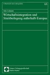 Wirtschaftsintegration und Streitbeilegung außerhalb Europas