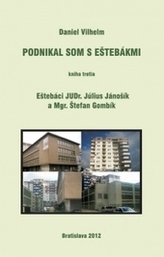 Podnikal som s eštebákmi - kniha treti