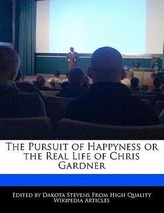 The Pursuit of Happyness or the Real Life of Chris Gardner