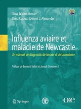 Influenza Aviaire Et Maladie de Newcastle: Un Manuel de Terrain Et de Laboratoire