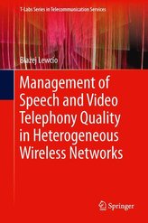 Management of Speech and Video Telephony Quality in Heterogeneous Wireless Networks
