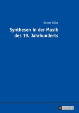 Synthesen in der Musik des 19. Jahrhunderts
