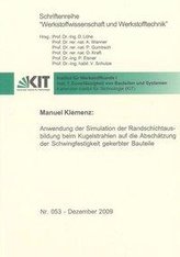 Anwendung der Simulation der Randschichtausbildung beim Kugelstrahlen auf die Abschätzung der Schwingfestigkeit gekerbter Bautei