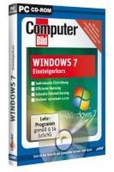 Computer Bild Windows 7 Einsteigerkurs (CD-ROM). Für Windows 7; Vista und XP