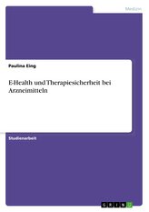 E-Health und Therapiesicherheit bei Arzneimitteln