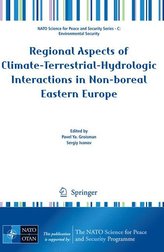 Regional Aspects of Climate-Terrestrial-Hydrologic Interactions in Non-boreal Eastern Europe. NAPSC - NATO Science for Peace and