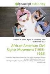 African-American Civil Rights Movement (1955-1968)