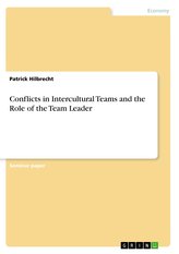 Conflicts in Intercultural Teams and the Role of the Team Leader