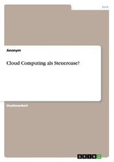 Cloud Computing als Steueroase?