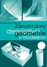 Základní úlohy deskriptivní geometrie v modelech 2.vydání
