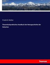Theoretischpraktisches Handbuch der Naturgeschichte der Holzarten