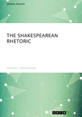 The Shakespearean Rhetoric