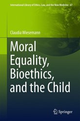 Moral Equality, Bioethics, and the Child