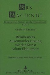 Rembrandts Auseinandersetzung mit der Kunst Adam Elsheimers