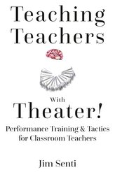 Teaching Teachers With Theater!