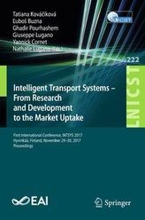 Intelligent Transport Systems - From Research and Development to the Market Uptake