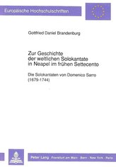 Zur Geschichte der weltlichen Solokantate in Neapel im frühen Settecento