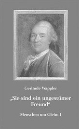 \"Sie sind ein ungestümer Freund\"