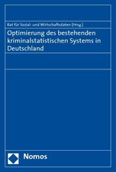 Optimierung des bestehenden kriminalstatistischen Systems in Deutschland