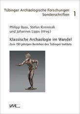 Klassische Archäologie im Wandel