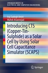 Introducing CTS (Copper-Tin-Sulphide) as a Solar Cell by Using Solar Cell Capacitance Simulator (SCAPS)