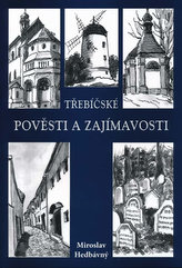 Třebíčské pověsti a zajímavosti