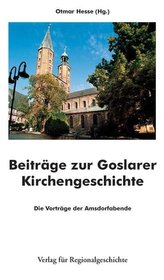 Beiträge zur Goslarer Kirchengeschichte