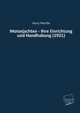 Motorjachten - Ihre Einrichtung und Handhabung (1921)