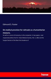 On medical provision for railroads as a humanitarian measure,