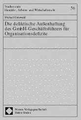 Die deliktische Außenhaftung des GmbH-Geschäftsführers für Organisationsdefizite