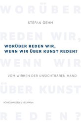 Worüber reden wir, wenn wir über Kunst reden?