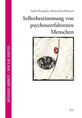 Selbstbestimmung von psychoseerfahrenen Menschen
