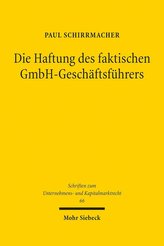 Die Haftung des faktischen GmbH-Geschäftsführers