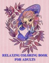 Relaxing Coloring Book for Adults: An Adult Coloring Book with Magical Fairy Girls for Relaxation