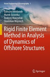Rigid Finite Element Method in Analysis of Dynamics of Offshore Structures