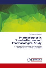 Pharmacognostic Standardization and Pharmacological Study