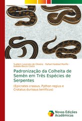 Padronização da Colheita de Semên em Três Espécies de Serpentes