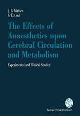 The Effects of Anaesthetics upon Cerebral Circulation and Metabolism